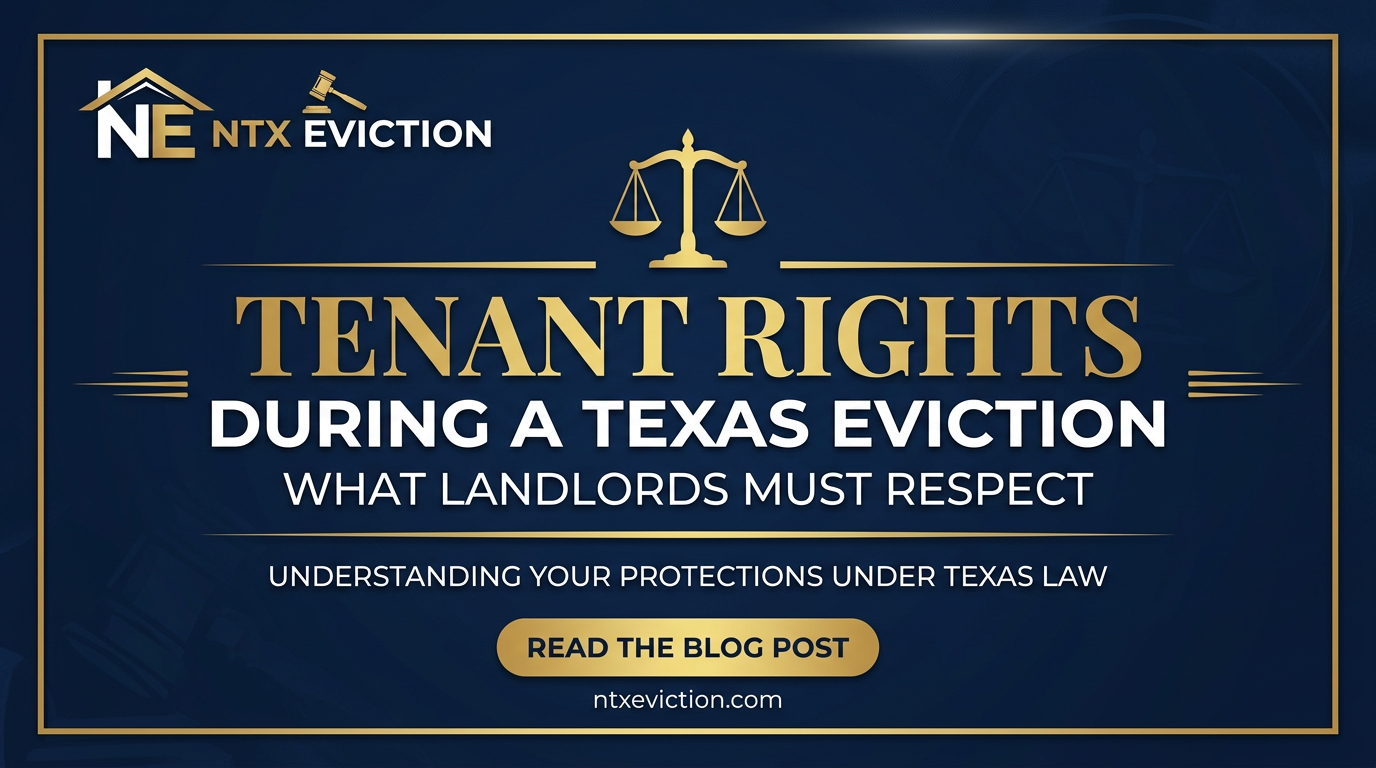 Tenant Rights During a Texas Eviction: What Landlords Must Respect